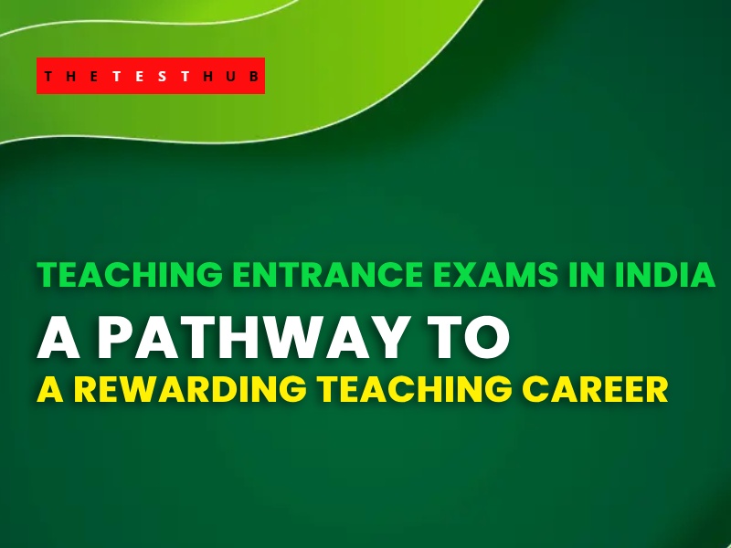 Teaching Entrance Exams Mock Test Guide in India